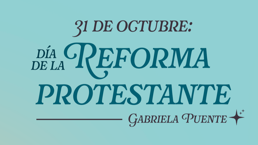 31 de octubre: Día de la Reforma protestante